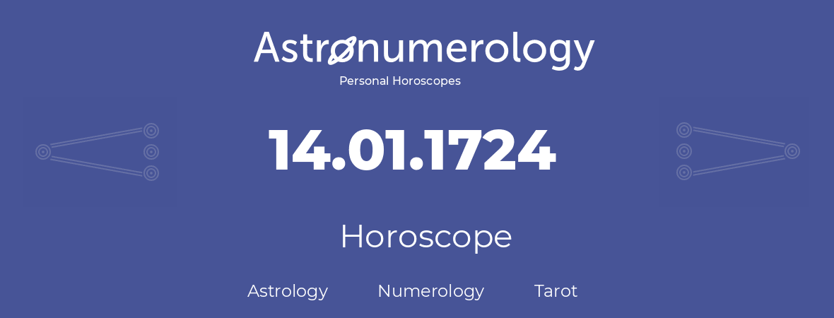 Horoscope for birthday (born day): 14.01.1724 (January 14, 1724)
