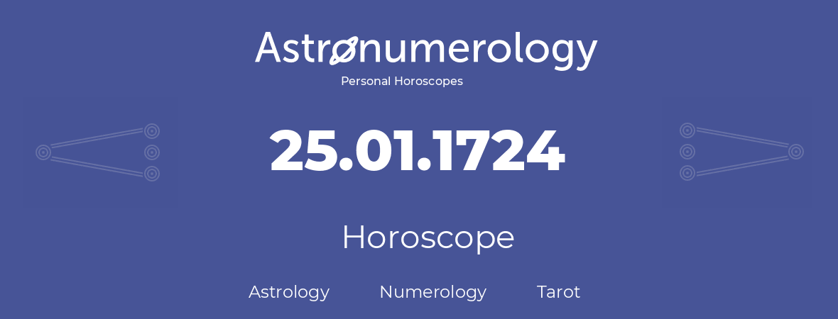 Horoscope for birthday (born day): 25.01.1724 (January 25, 1724)