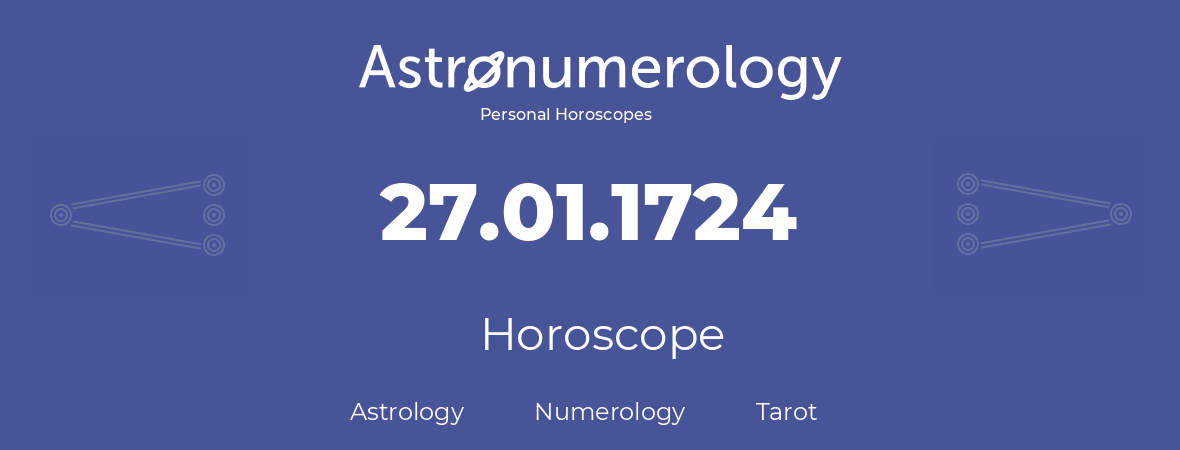 Horoscope for birthday (born day): 27.01.1724 (January 27, 1724)