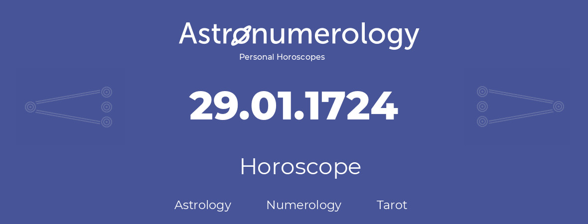 Horoscope for birthday (born day): 29.01.1724 (January 29, 1724)