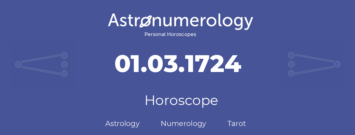Horoscope for birthday (born day): 01.03.1724 (March 01, 1724)