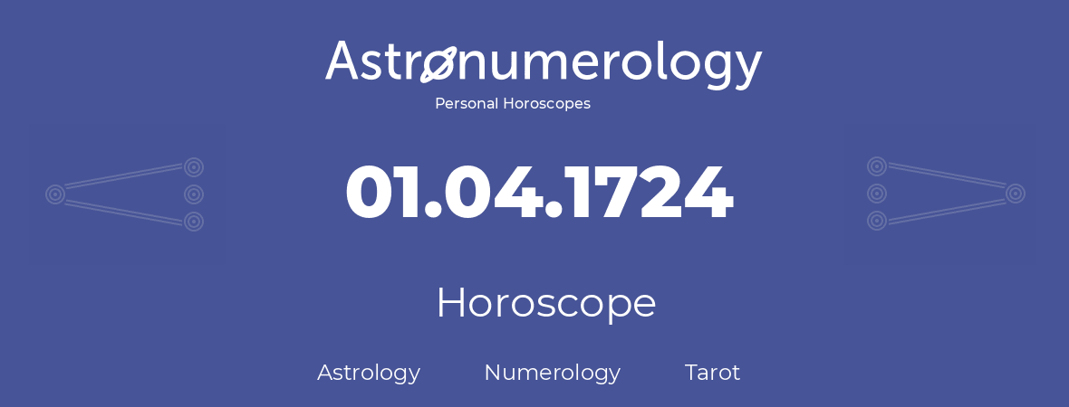 Horoscope for birthday (born day): 01.04.1724 (April 01, 1724)