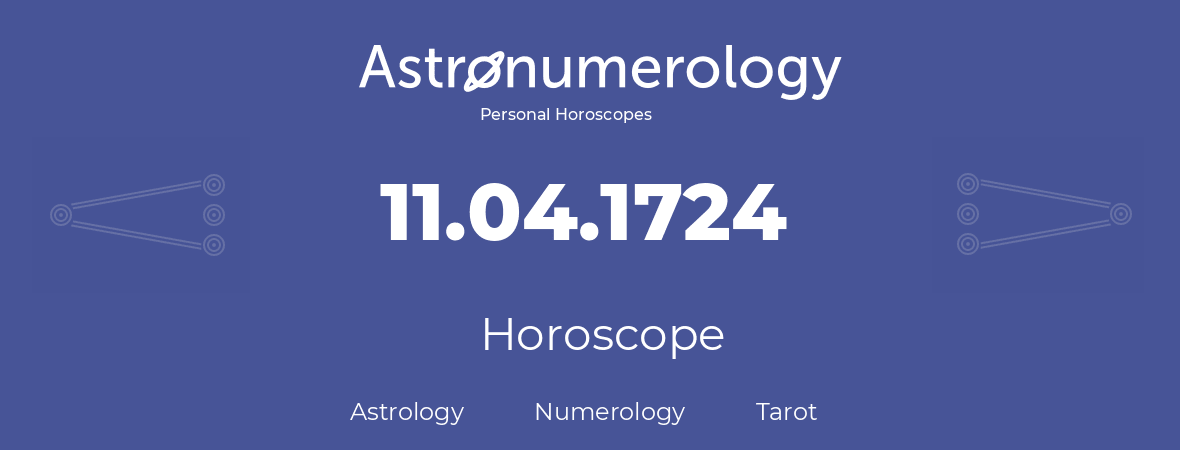 Horoscope for birthday (born day): 11.04.1724 (April 11, 1724)