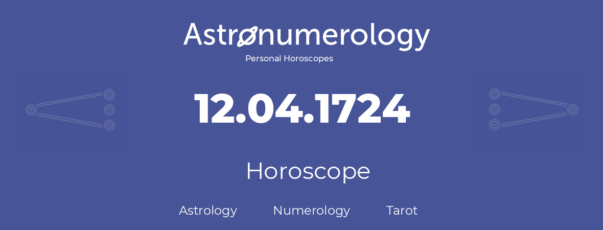 Horoscope for birthday (born day): 12.04.1724 (April 12, 1724)