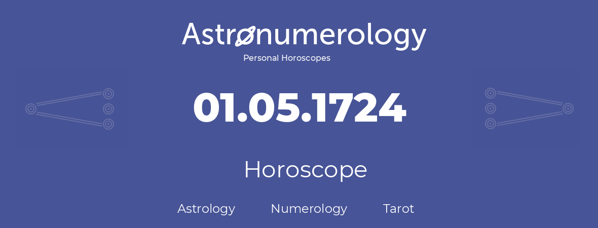 Horoscope for birthday (born day): 01.05.1724 (May 01, 1724)