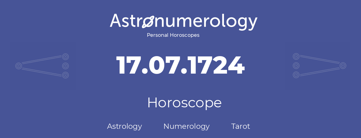 Horoscope for birthday (born day): 17.07.1724 (July 17, 1724)