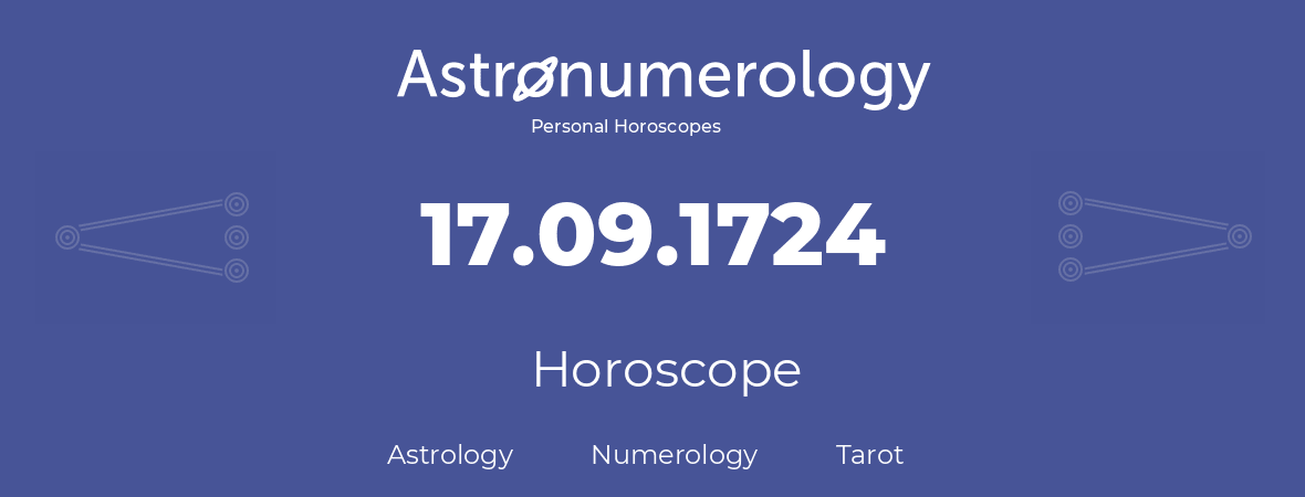 Horoscope for birthday (born day): 17.09.1724 (September 17, 1724)