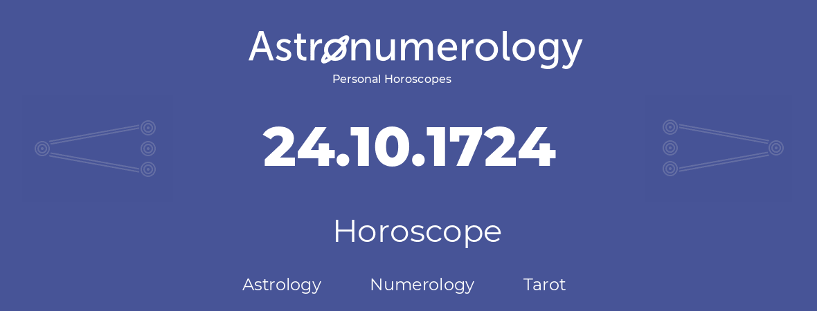 Horoscope for birthday (born day): 24.10.1724 (Oct 24, 1724)