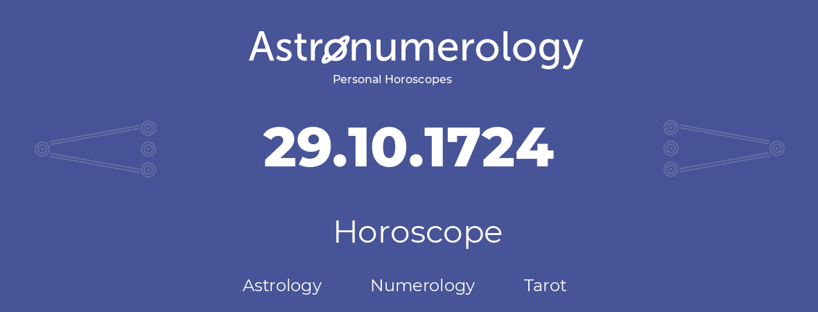 Horoscope for birthday (born day): 29.10.1724 (Oct 29, 1724)