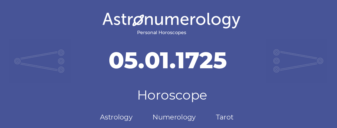 Horoscope for birthday (born day): 05.01.1725 (January 5, 1725)