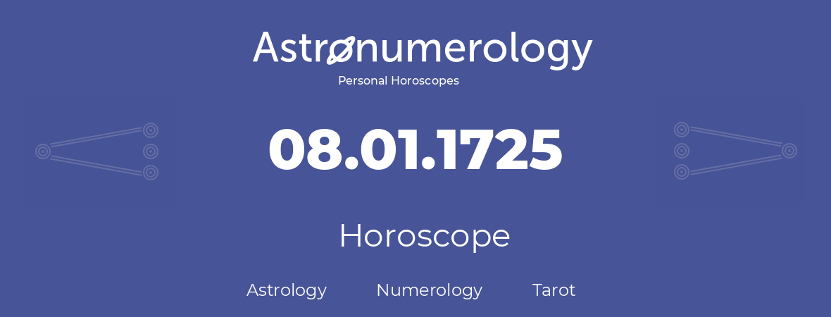 Horoscope for birthday (born day): 08.01.1725 (January 8, 1725)