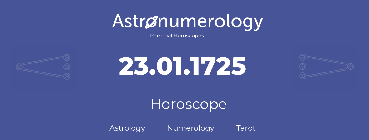 Horoscope for birthday (born day): 23.01.1725 (January 23, 1725)