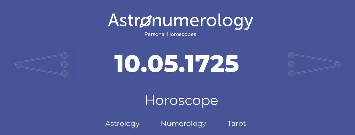 Horoscope for birthday (born day): 10.05.1725 (May 10, 1725)