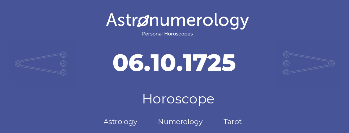 Horoscope for birthday (born day): 06.10.1725 (Oct 06, 1725)