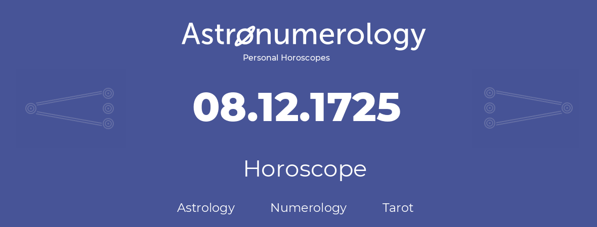 Horoscope for birthday (born day): 08.12.1725 (December 08, 1725)
