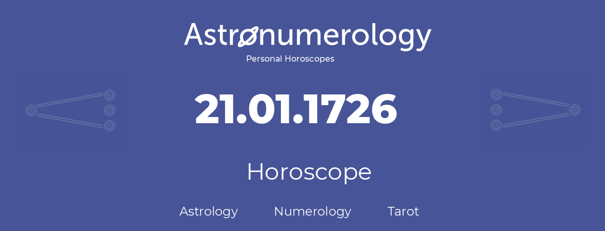 Horoscope for birthday (born day): 21.01.1726 (January 21, 1726)