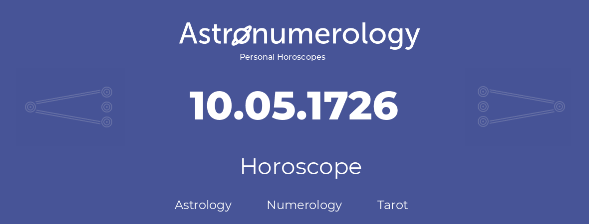 Horoscope for birthday (born day): 10.05.1726 (May 10, 1726)
