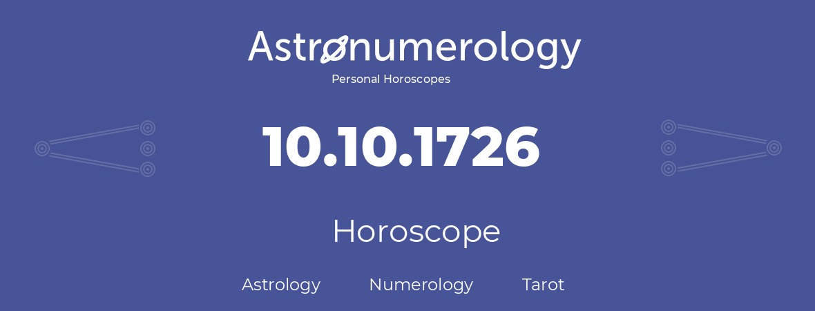 Horoscope for birthday (born day): 10.10.1726 (Oct 10, 1726)