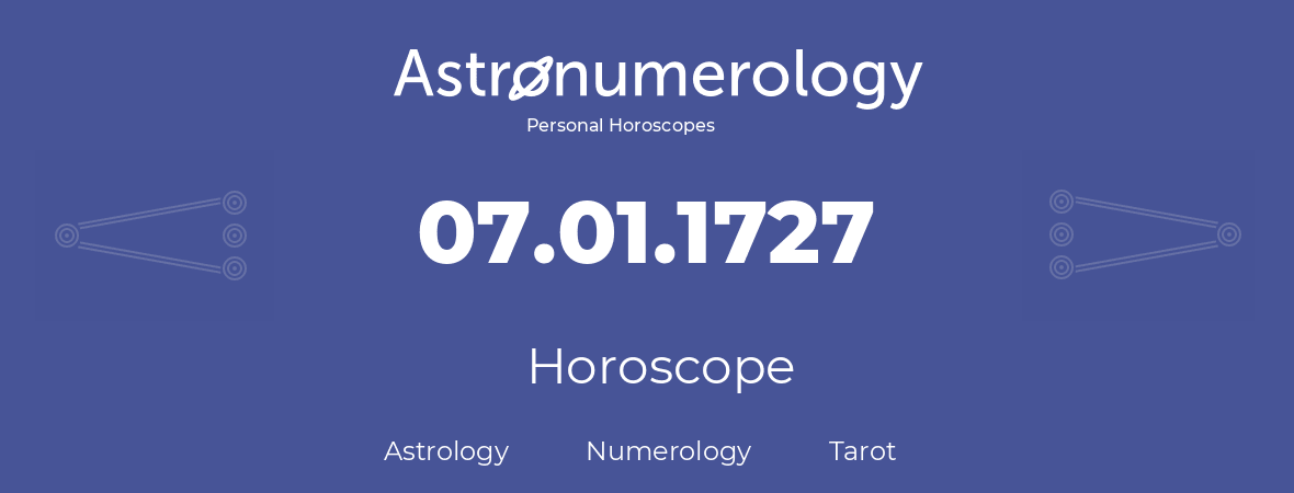 Horoscope for birthday (born day): 07.01.1727 (January 07, 1727)