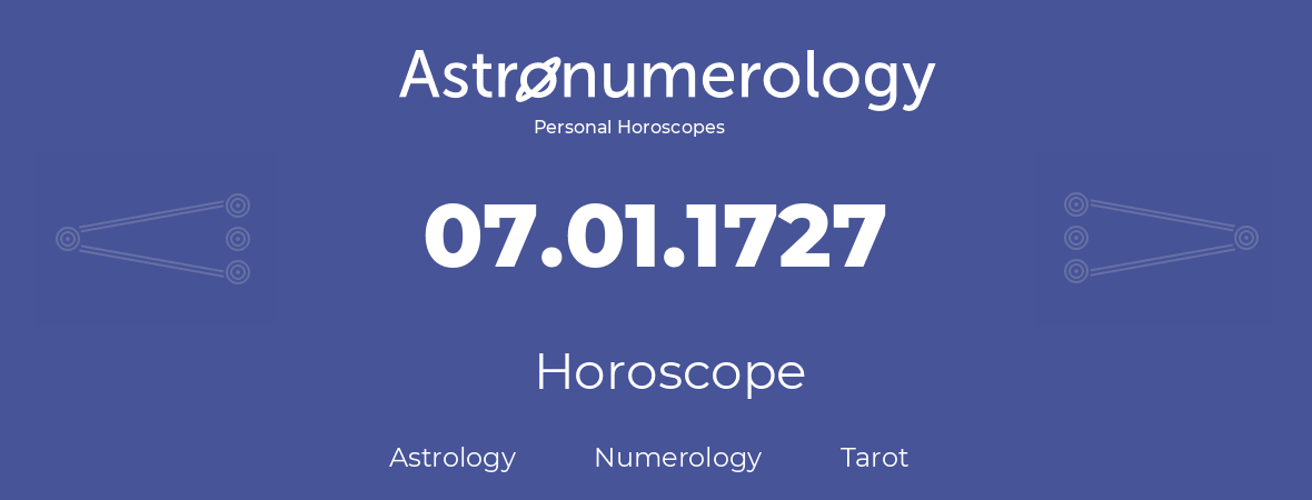 Horoscope for birthday (born day): 07.01.1727 (January 7, 1727)