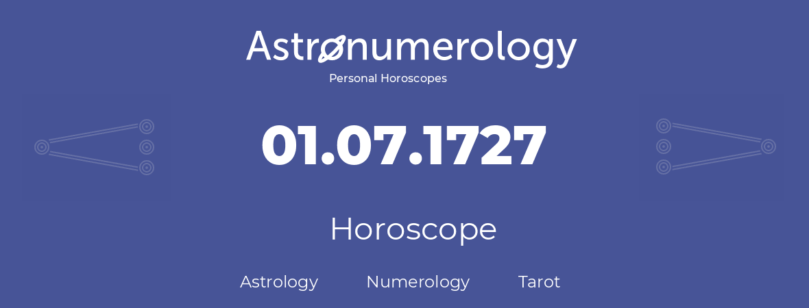 Horoscope for birthday (born day): 01.07.1727 (July 1, 1727)