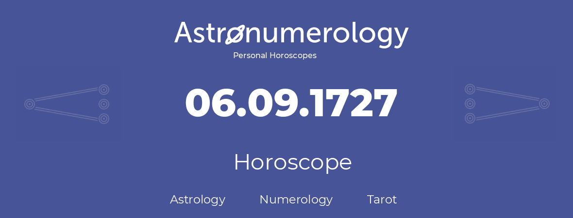 Horoscope for birthday (born day): 06.09.1727 (September 6, 1727)