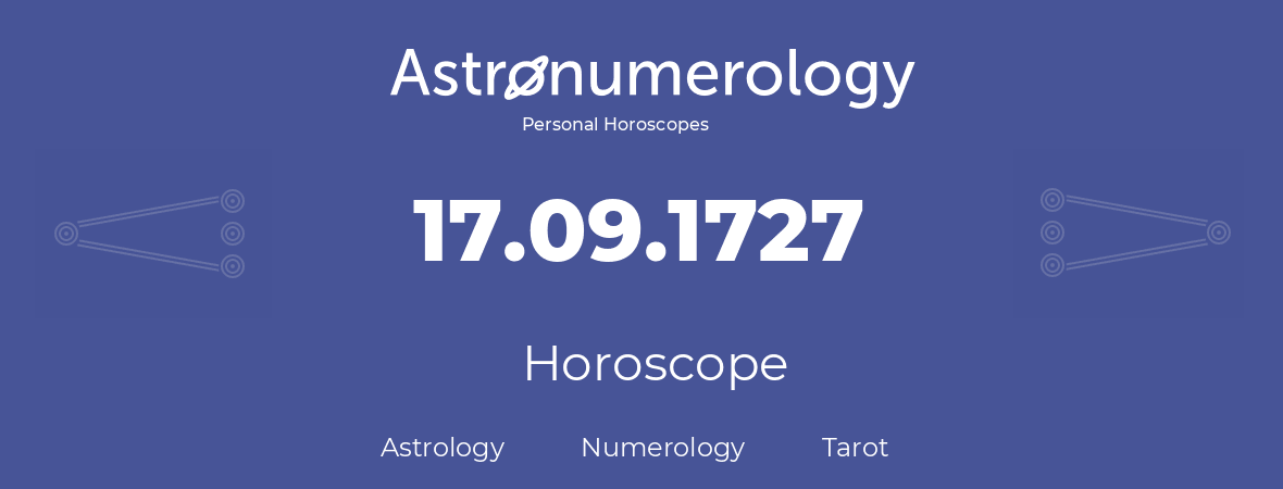 Horoscope for birthday (born day): 17.09.1727 (September 17, 1727)