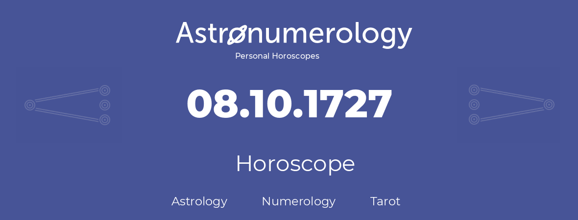 Horoscope for birthday (born day): 08.10.1727 (Oct 08, 1727)