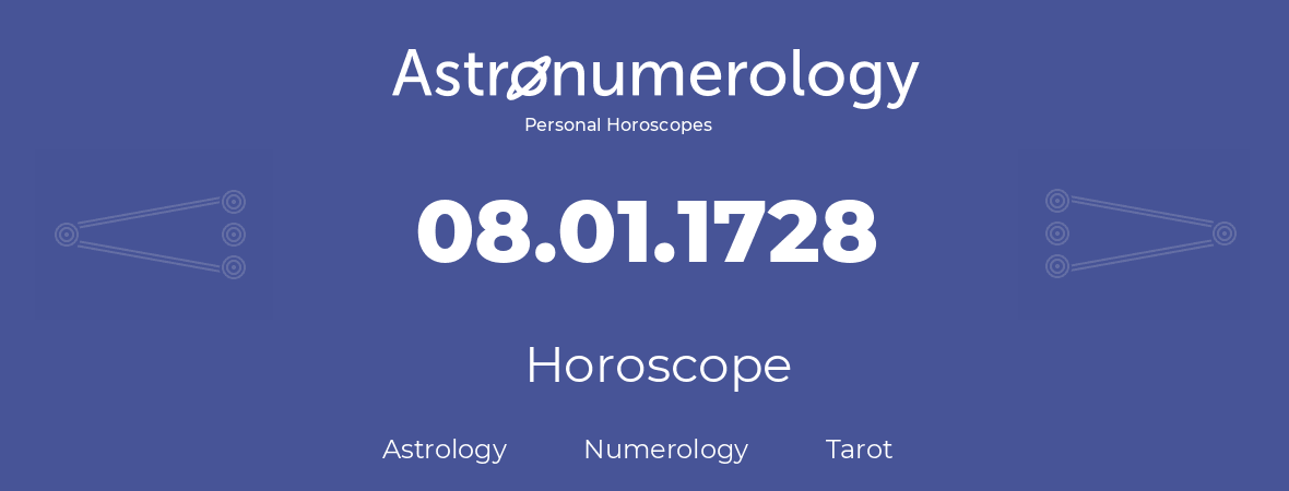 Horoscope for birthday (born day): 08.01.1728 (January 08, 1728)