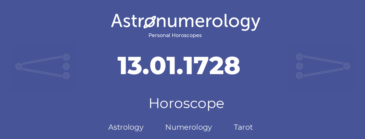 Horoscope for birthday (born day): 13.01.1728 (January 13, 1728)