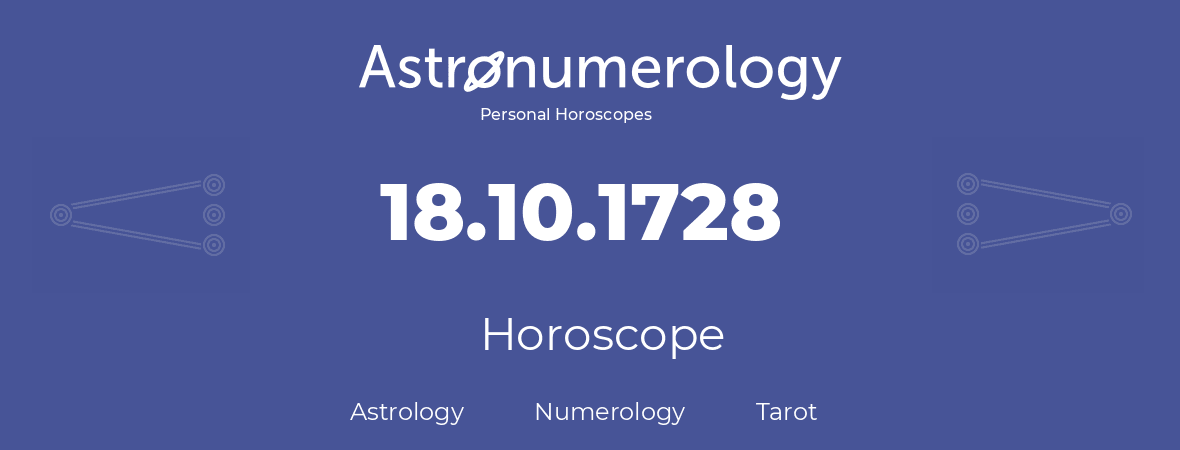 Horoscope for birthday (born day): 18.10.1728 (Oct 18, 1728)