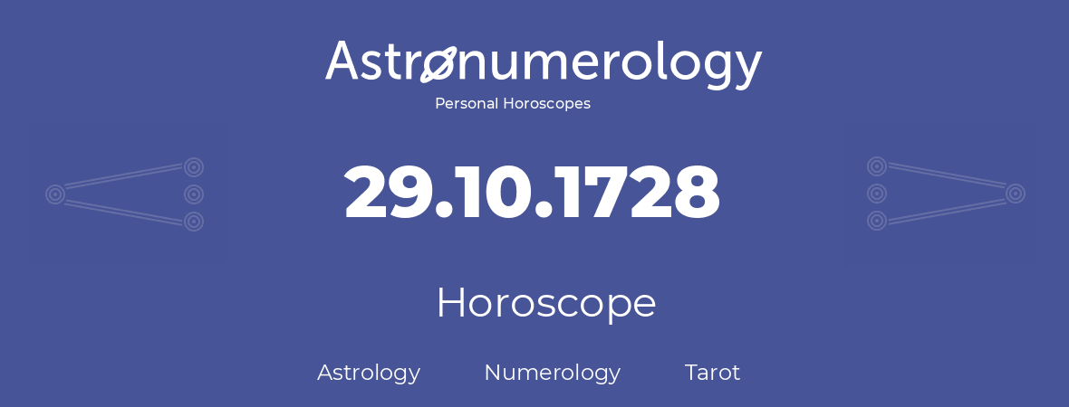 Horoscope for birthday (born day): 29.10.1728 (Oct 29, 1728)