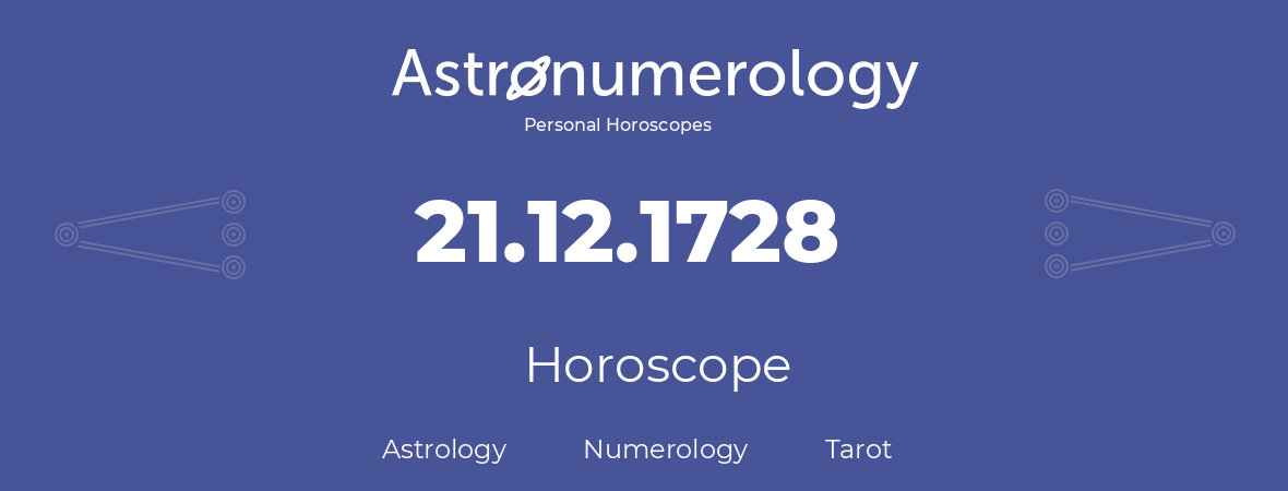 Horoscope for birthday (born day): 21.12.1728 (December 21, 1728)