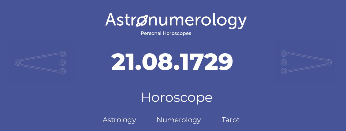 Horoscope for birthday (born day): 21.08.1729 (August 21, 1729)