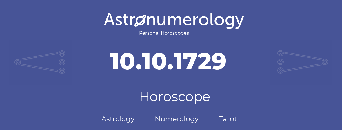 Horoscope for birthday (born day): 10.10.1729 (Oct 10, 1729)