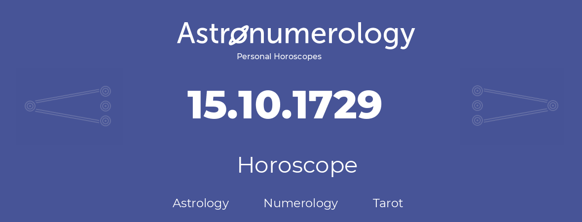 Horoscope for birthday (born day): 15.10.1729 (Oct 15, 1729)