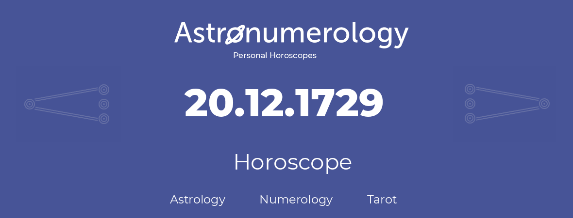 Horoscope for birthday (born day): 20.12.1729 (December 20, 1729)