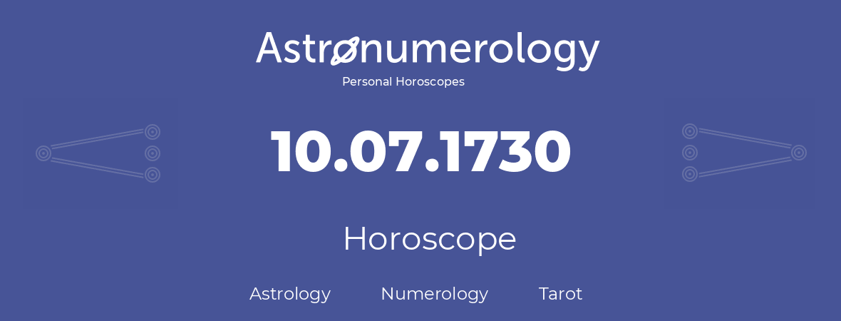 Horoscope for birthday (born day): 10.07.1730 (July 10, 1730)