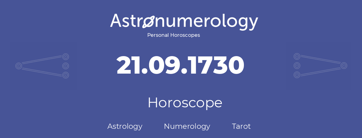 Horoscope for birthday (born day): 21.09.1730 (September 21, 1730)