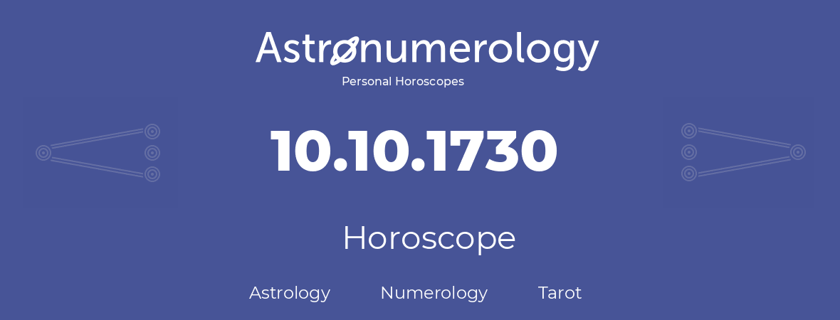 Horoscope for birthday (born day): 10.10.1730 (Oct 10, 1730)