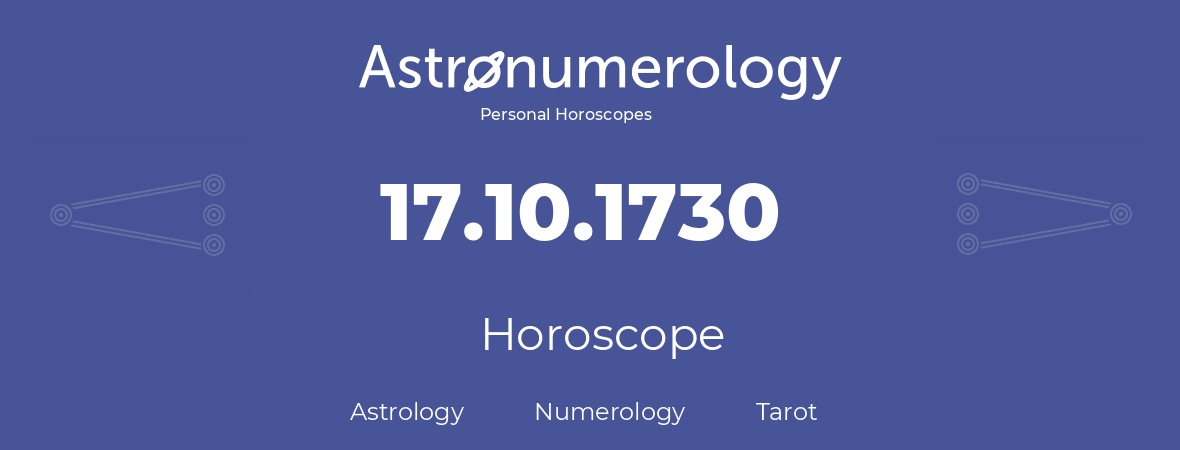 Horoscope for birthday (born day): 17.10.1730 (Oct 17, 1730)