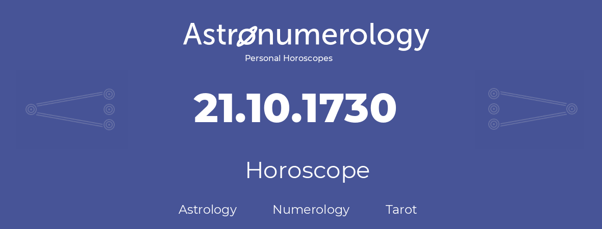 Horoscope for birthday (born day): 21.10.1730 (Oct 21, 1730)
