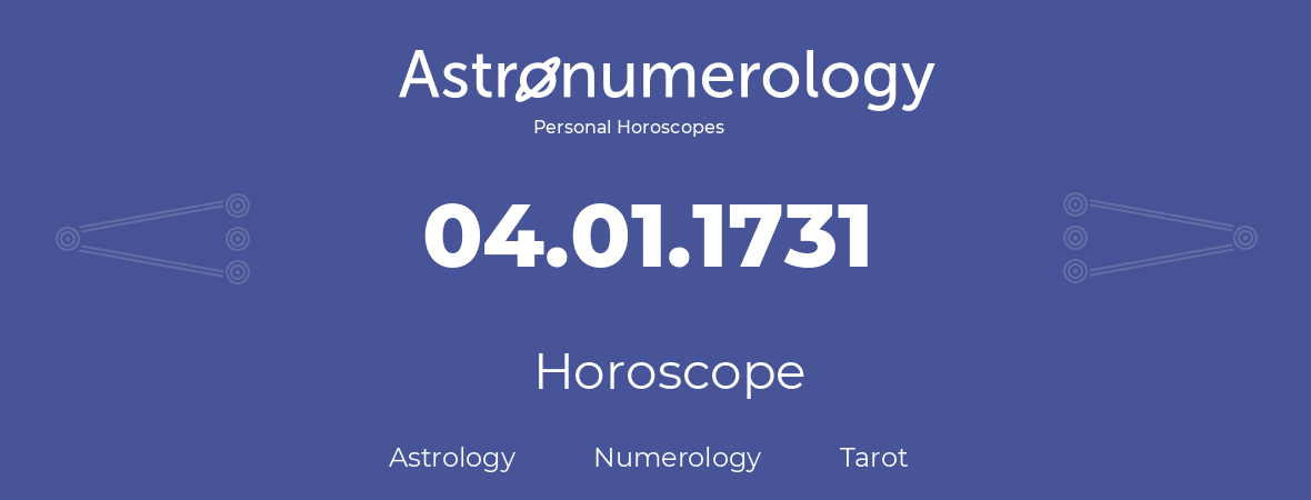 Horoscope for birthday (born day): 04.01.1731 (January 4, 1731)