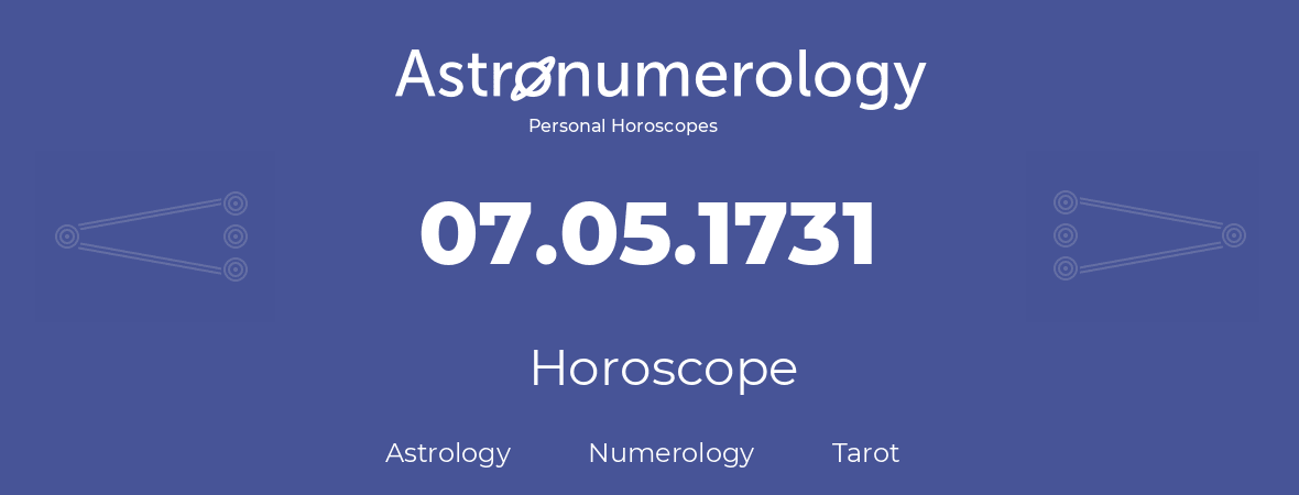 Horoscope for birthday (born day): 07.05.1731 (May 7, 1731)