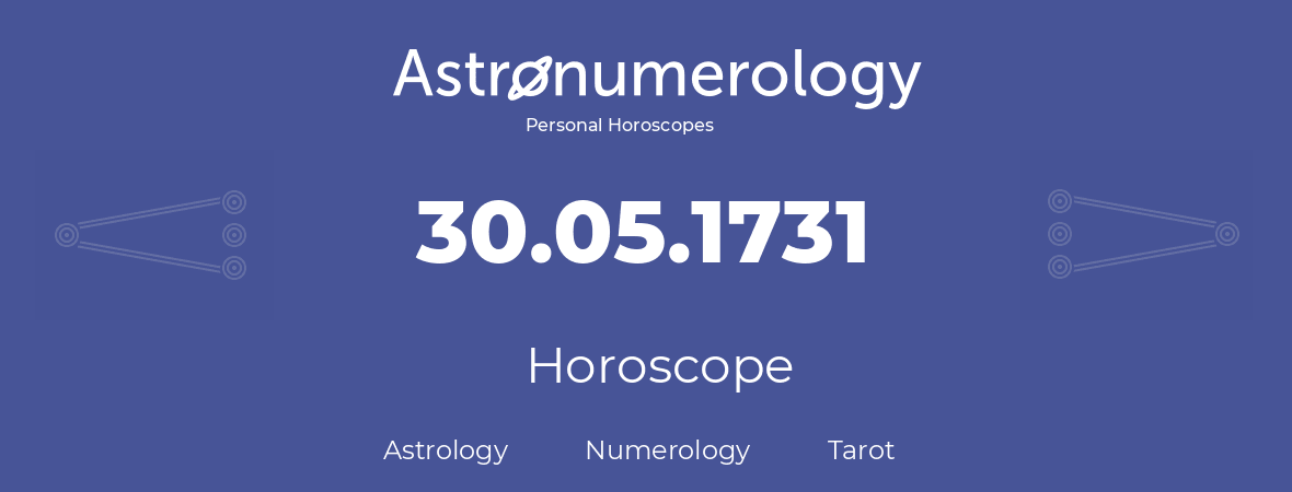 Horoscope for birthday (born day): 30.05.1731 (May 30, 1731)