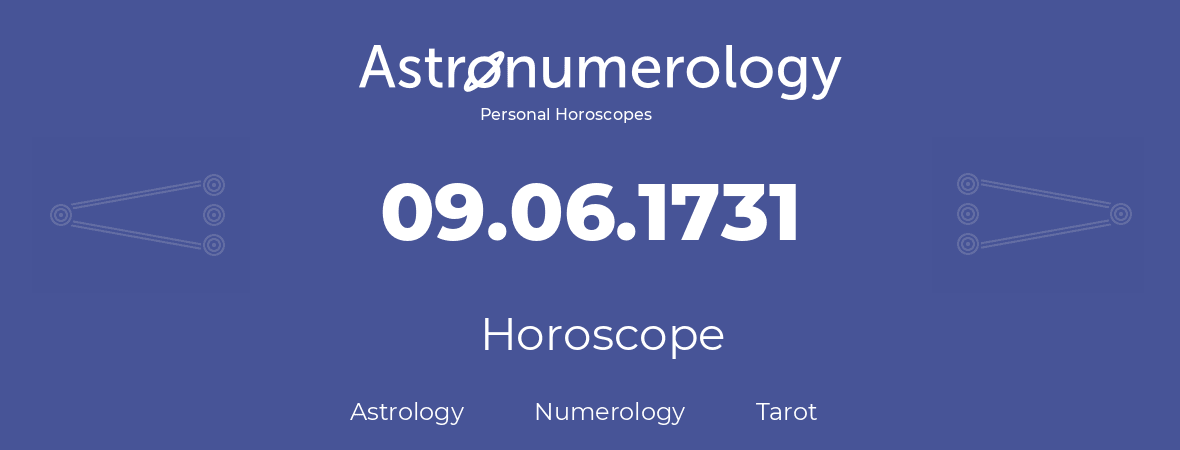 Horoscope for birthday (born day): 09.06.1731 (June 9, 1731)