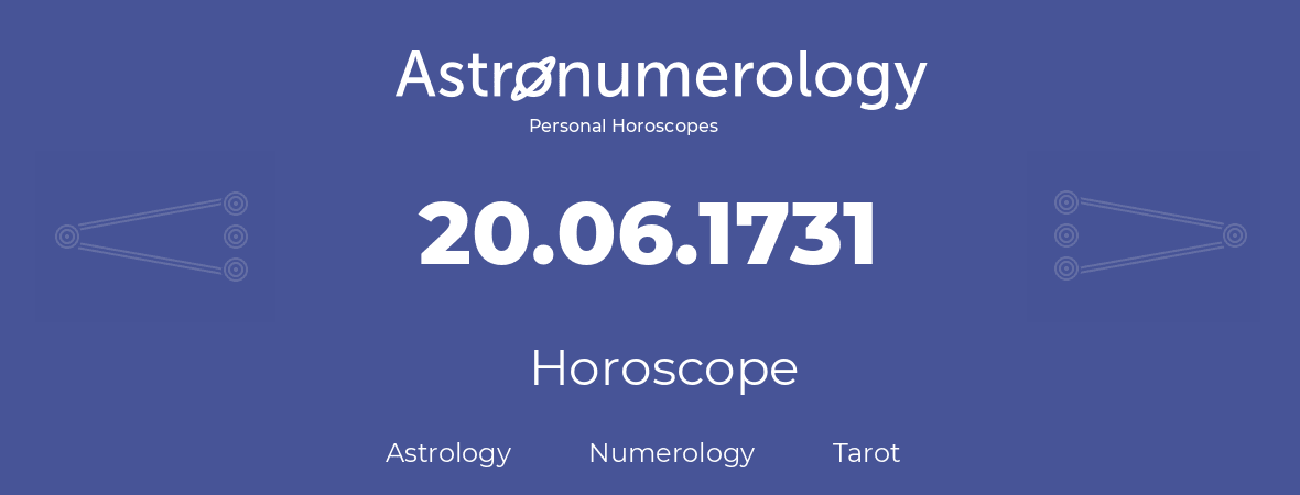 Horoscope for birthday (born day): 20.06.1731 (June 20, 1731)