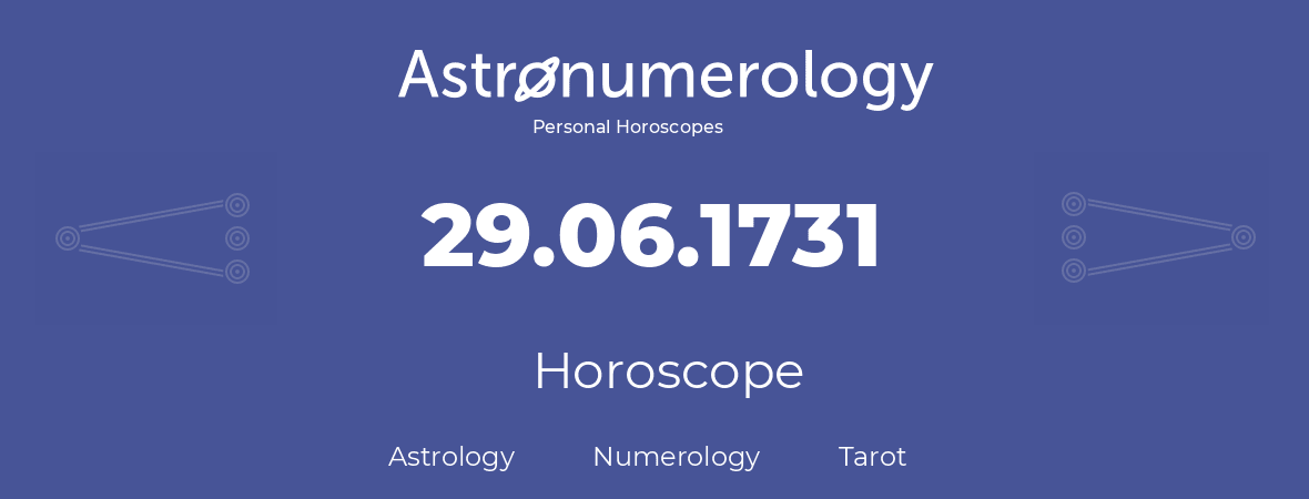 Horoscope for birthday (born day): 29.06.1731 (June 29, 1731)