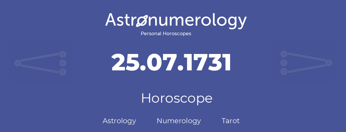 Horoscope for birthday (born day): 25.07.1731 (July 25, 1731)