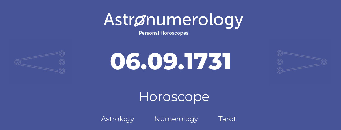 Horoscope for birthday (born day): 06.09.1731 (September 06, 1731)